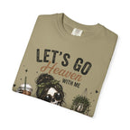 Let's Go Heaven  T-shirt