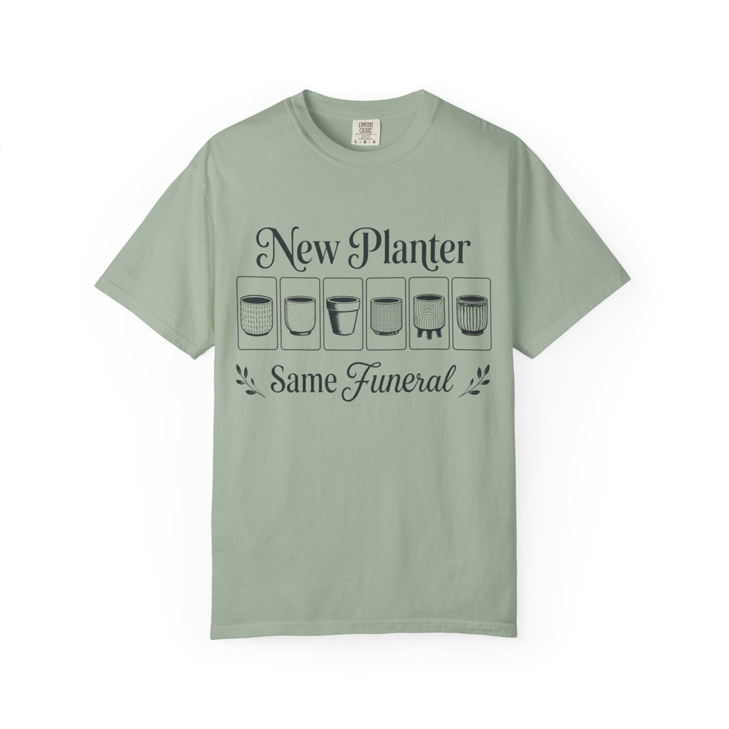 New Planter Same Funeral T-shirt