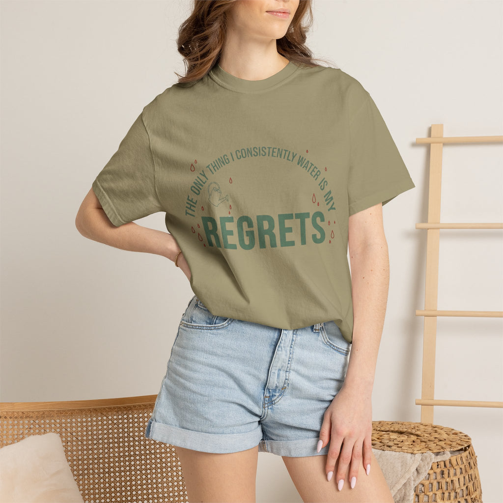 I Regularly Watered My Regrets T-shirt