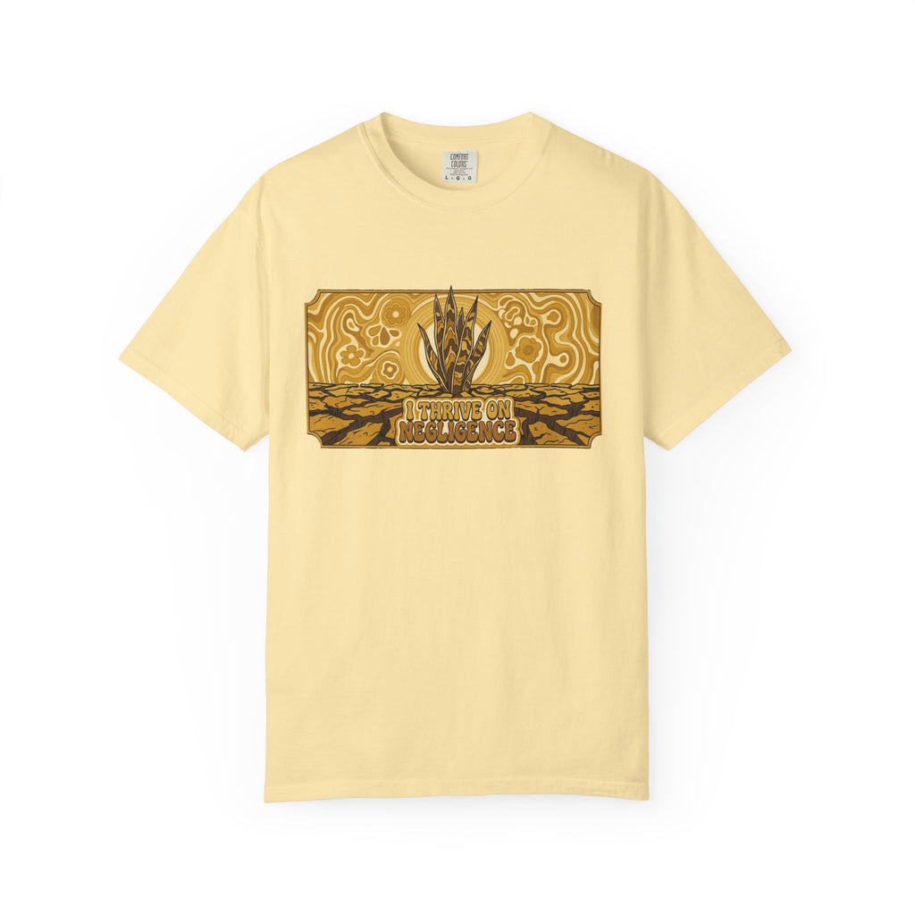 I Thrive On Negligence T-shirt