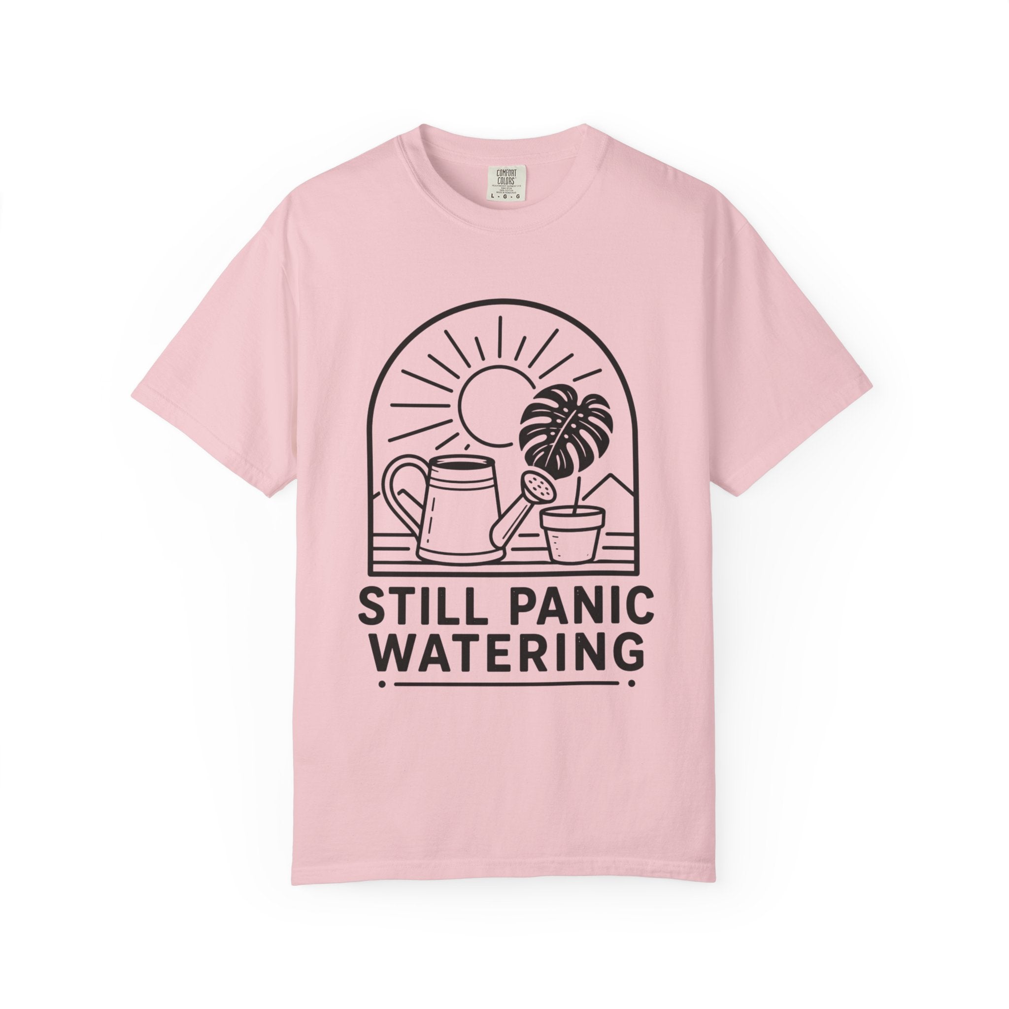 Still Panic Watering T-shirt