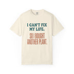 I Can't Fix My Life T-shirt