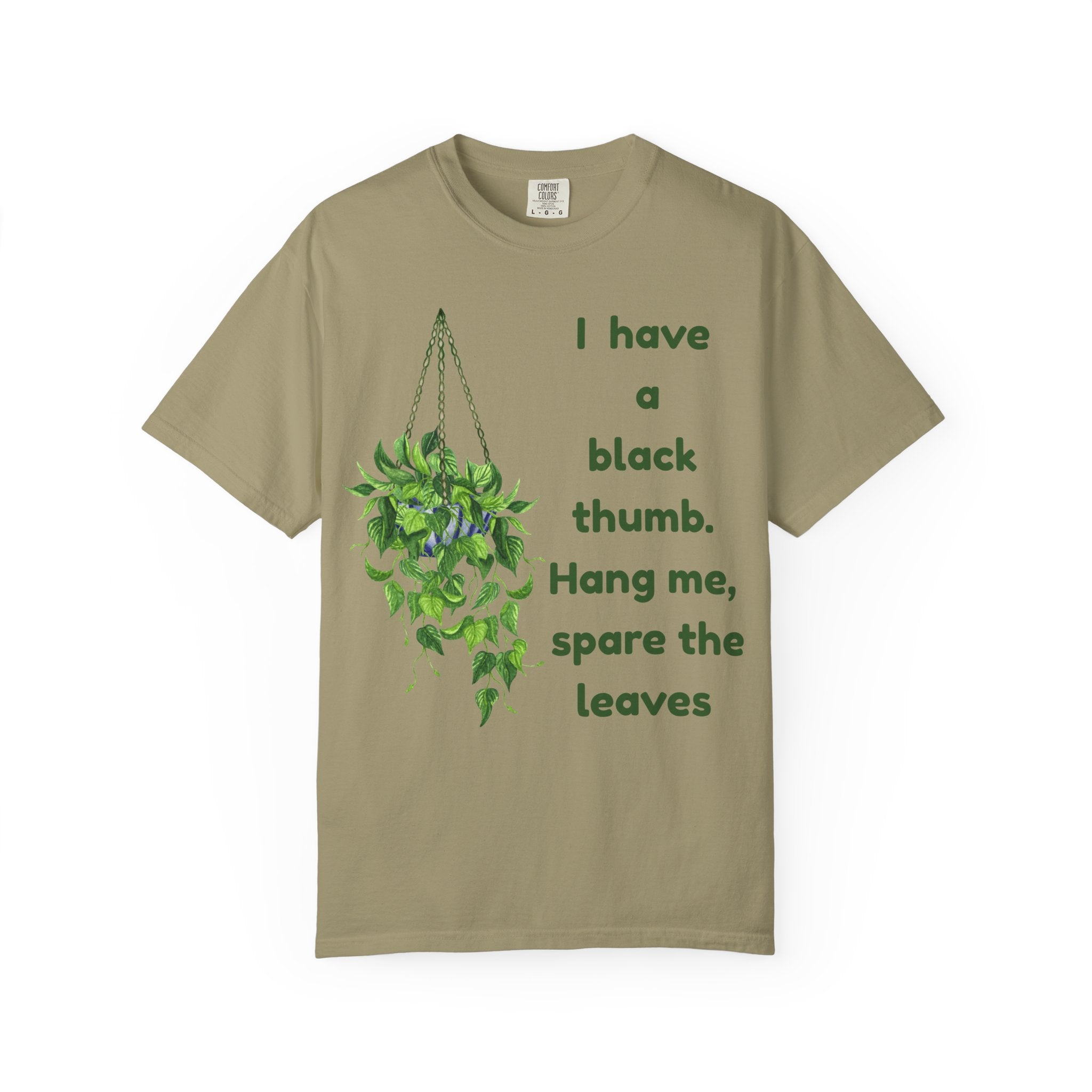 I Have A Black Thumb T-shirt