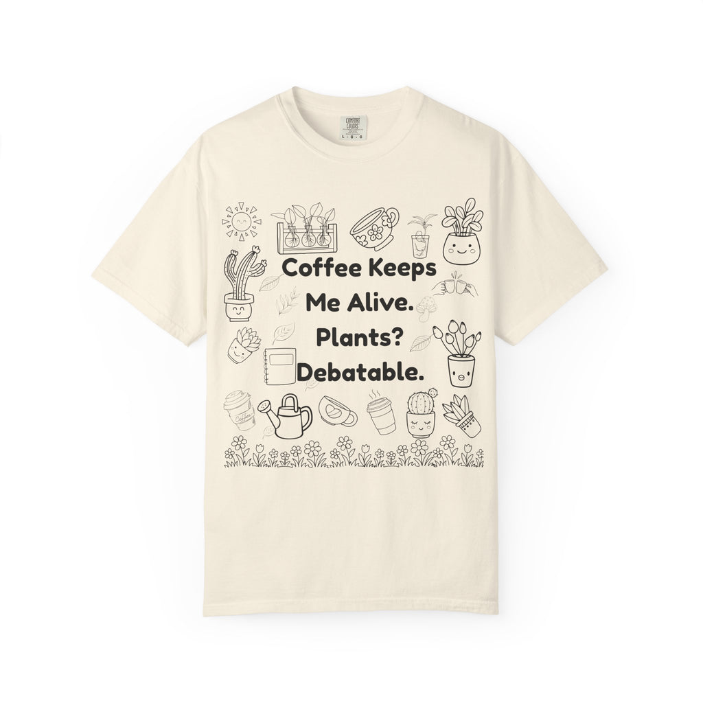 Plants? Debatable..  T-shirt
