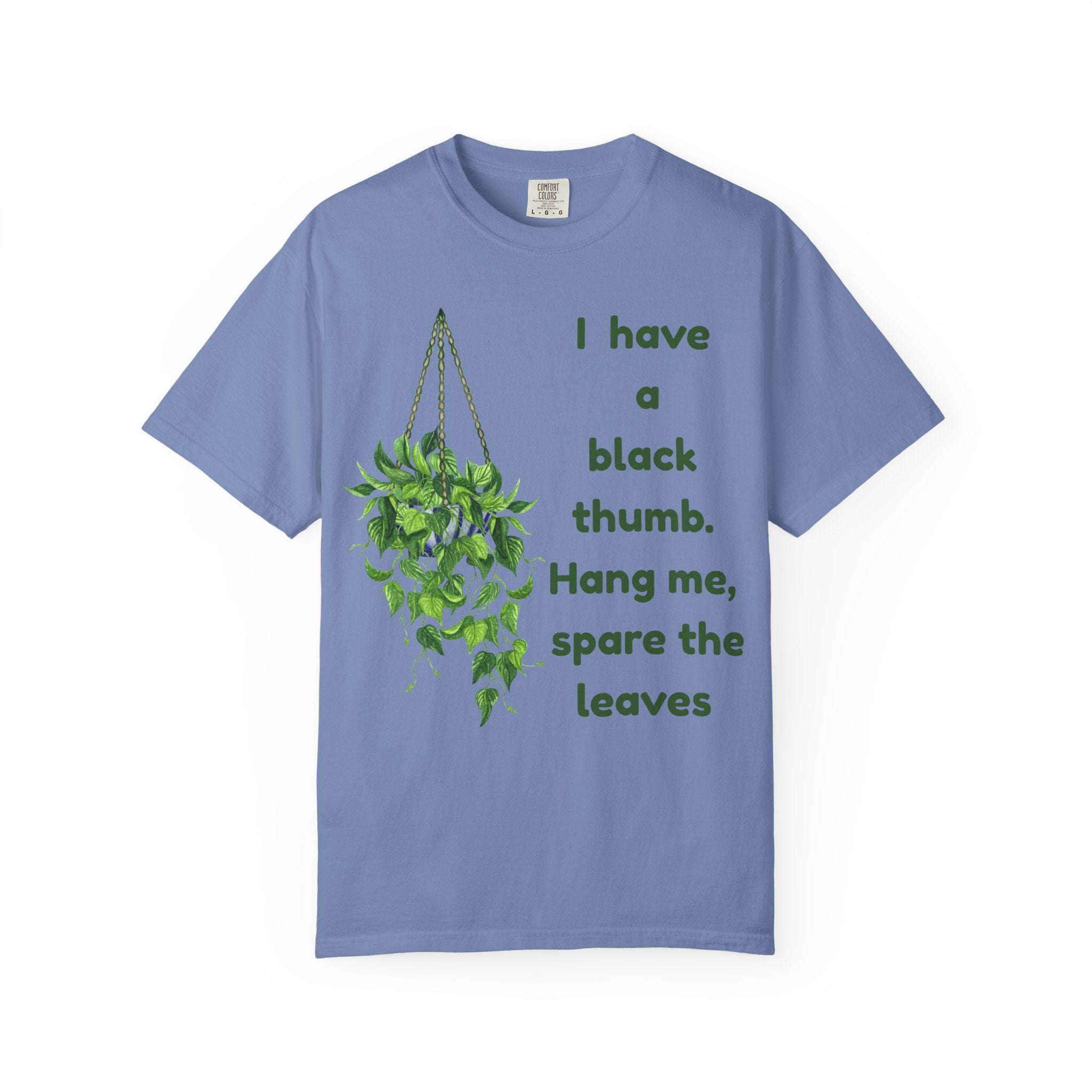 I Have A Black Thumb T-shirt