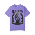 Humidity Never Enough  T-shirt