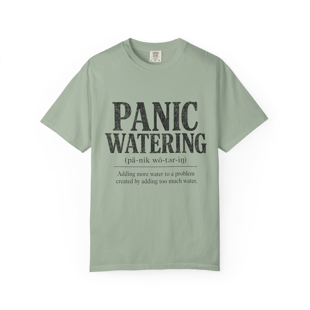 Panic Watering T-shirt