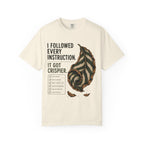 I Got Crispier T-shirt