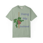 Hang Me Instead  T-shirt