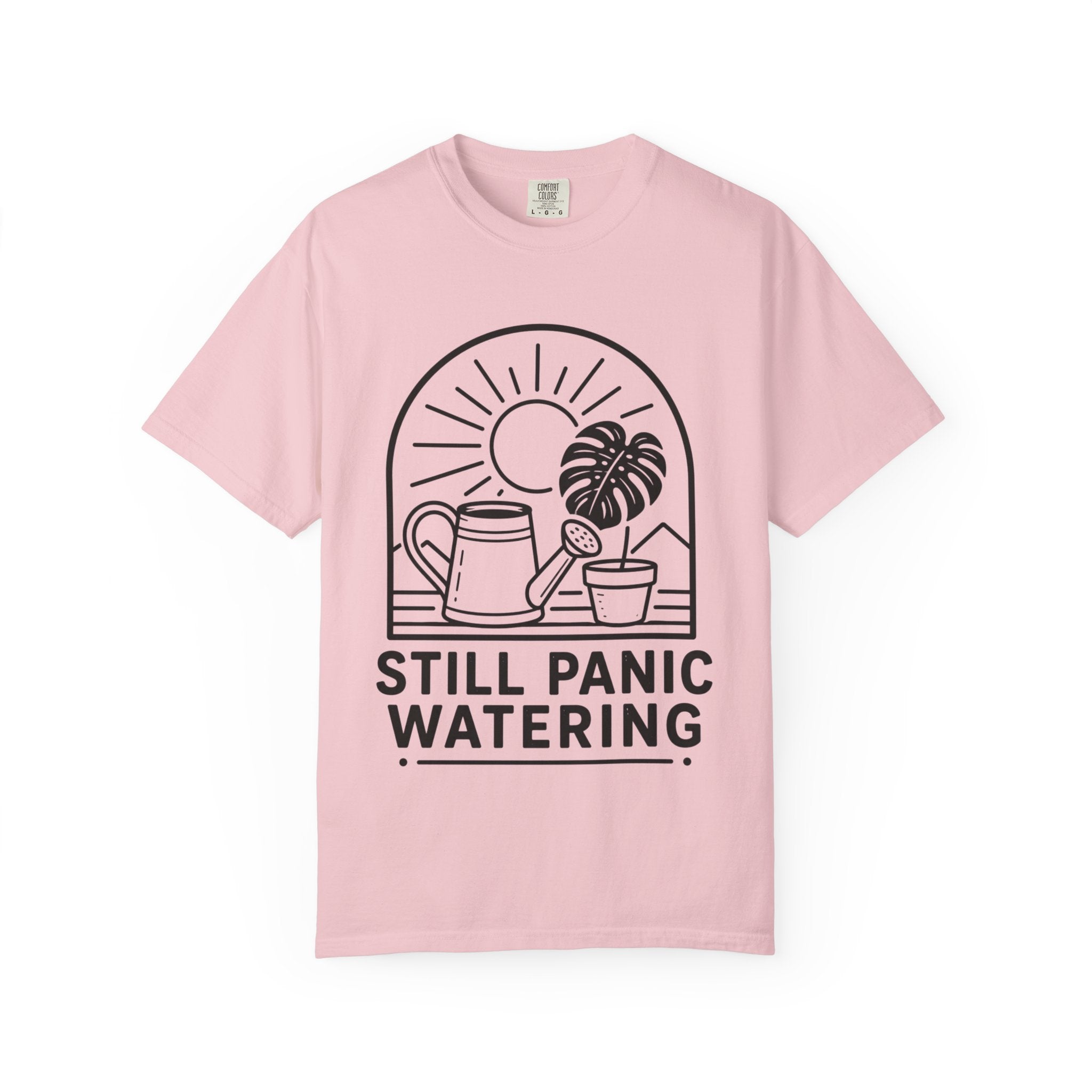 Still Panic Watering T-shirt