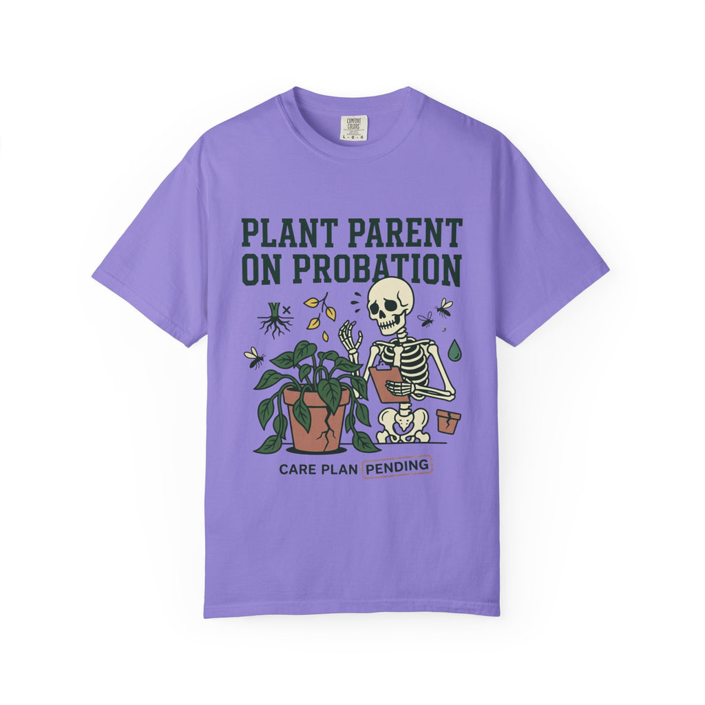 Plant Parent On Probation T-shirt