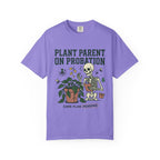 Plant Parent On Probation T-shirt