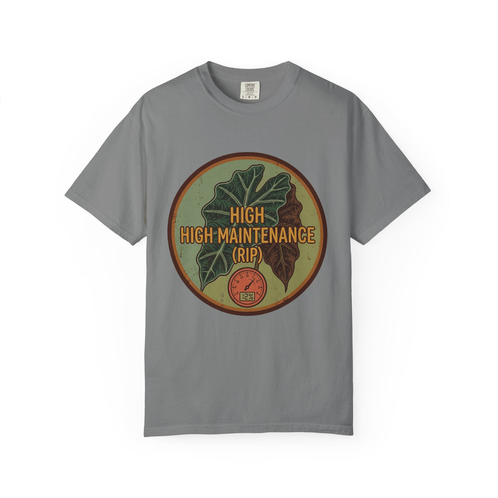 High High Maintenance T-shirt