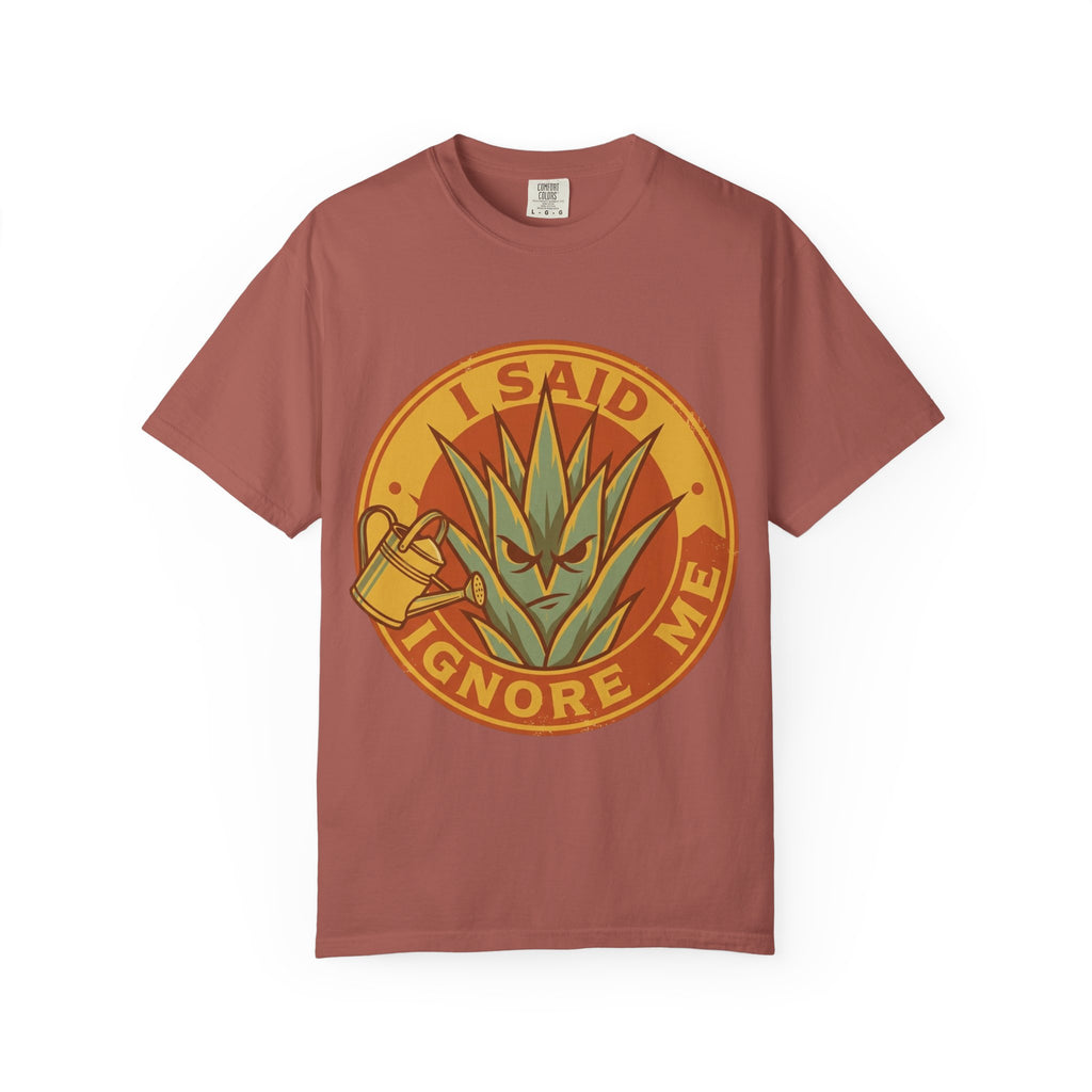 I Said Ignore  Me T-shirt