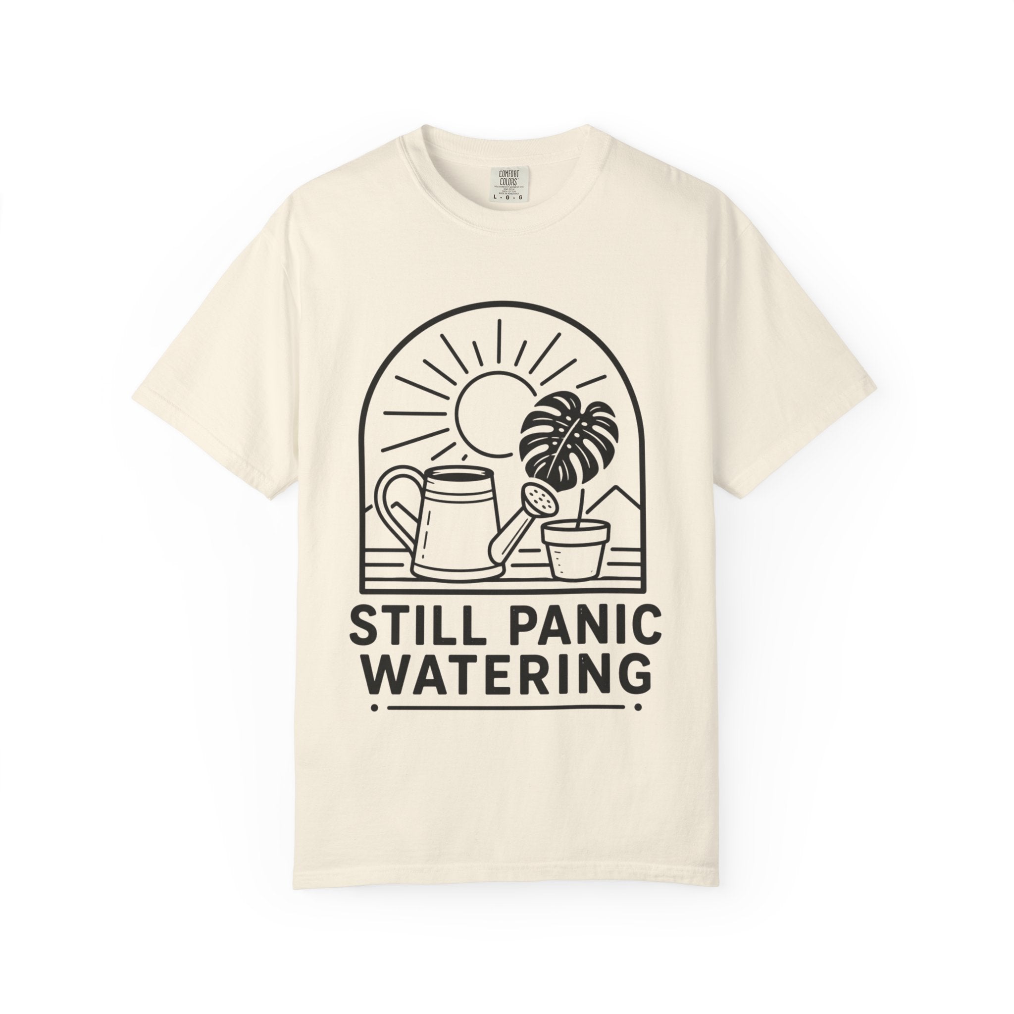 Still Panic Watering T-shirt
