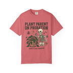 Plant Parent On Probation T-shirt