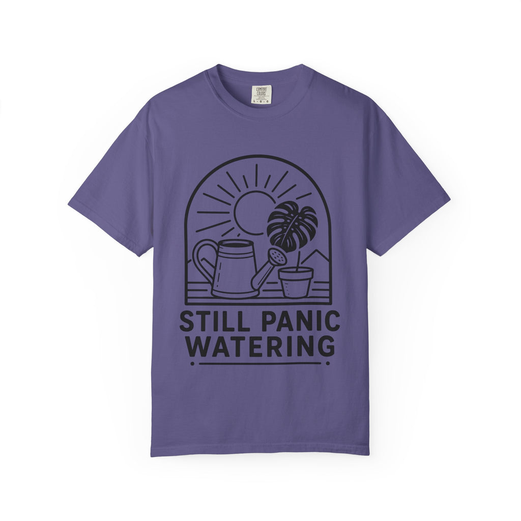 Still Panic Watering T-shirt