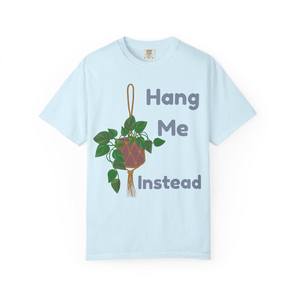 Hang Me Instead  T-shirt