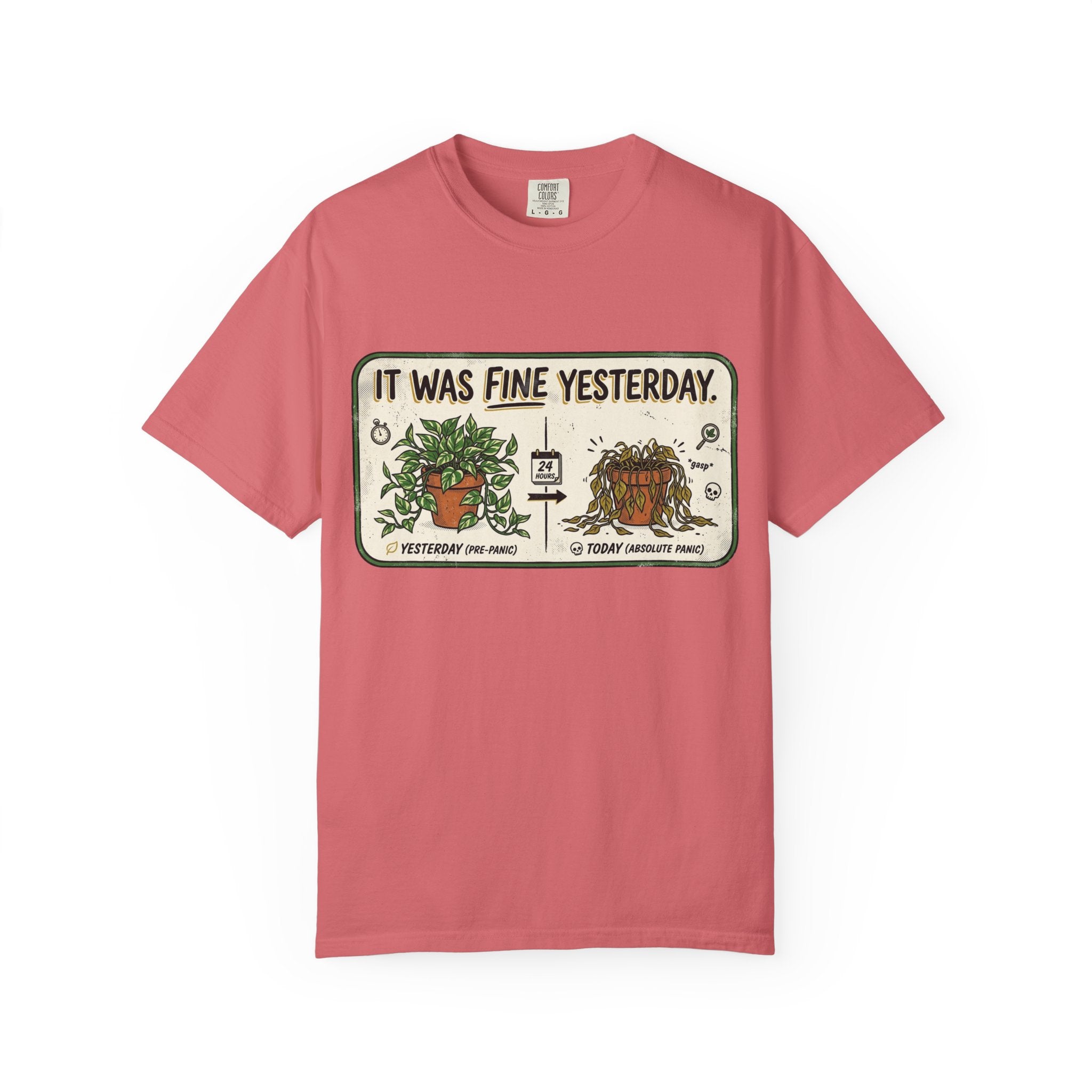 It Was Fine Yesterday T-shirt