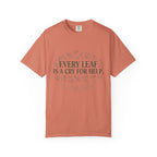 Every Leaf Is A Cry For Help T-shirt