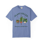 Plant Killer T-shirt