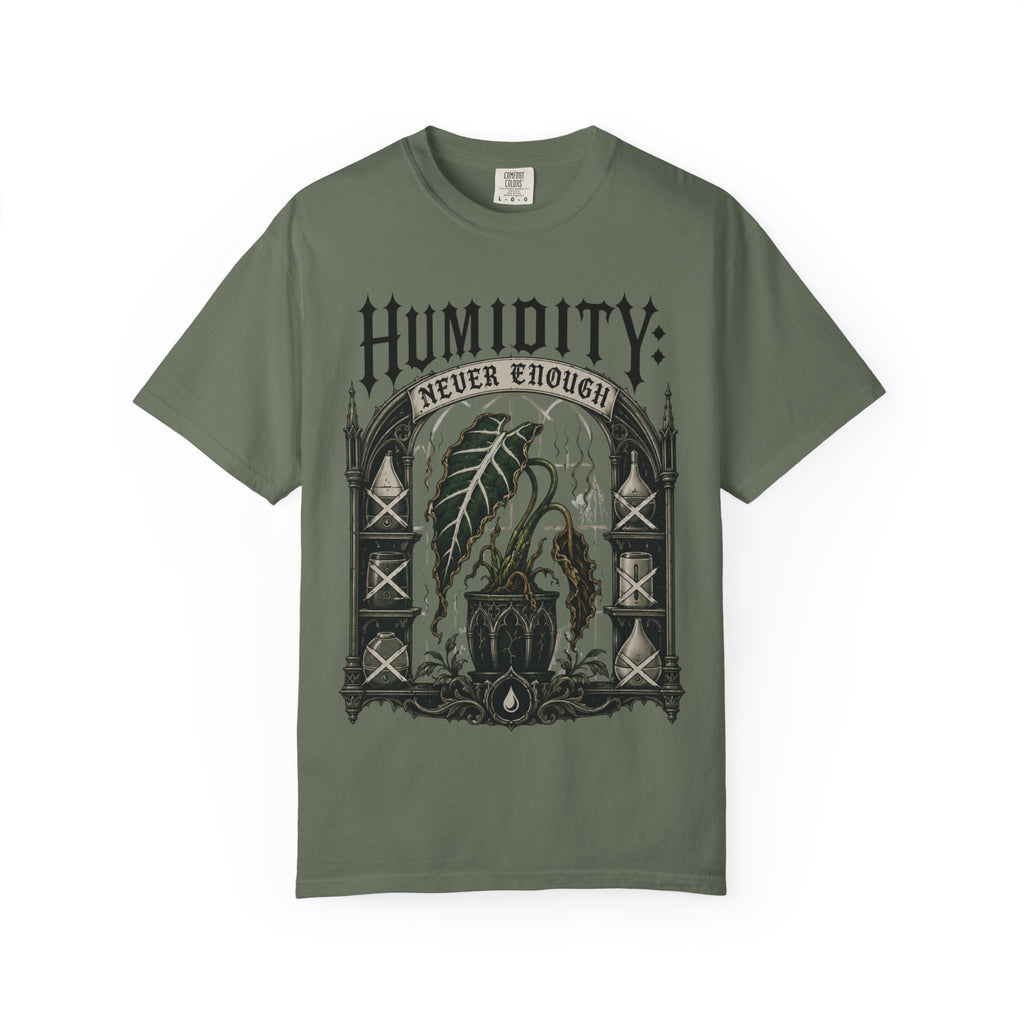 Humidity Never Enough  T-shirt