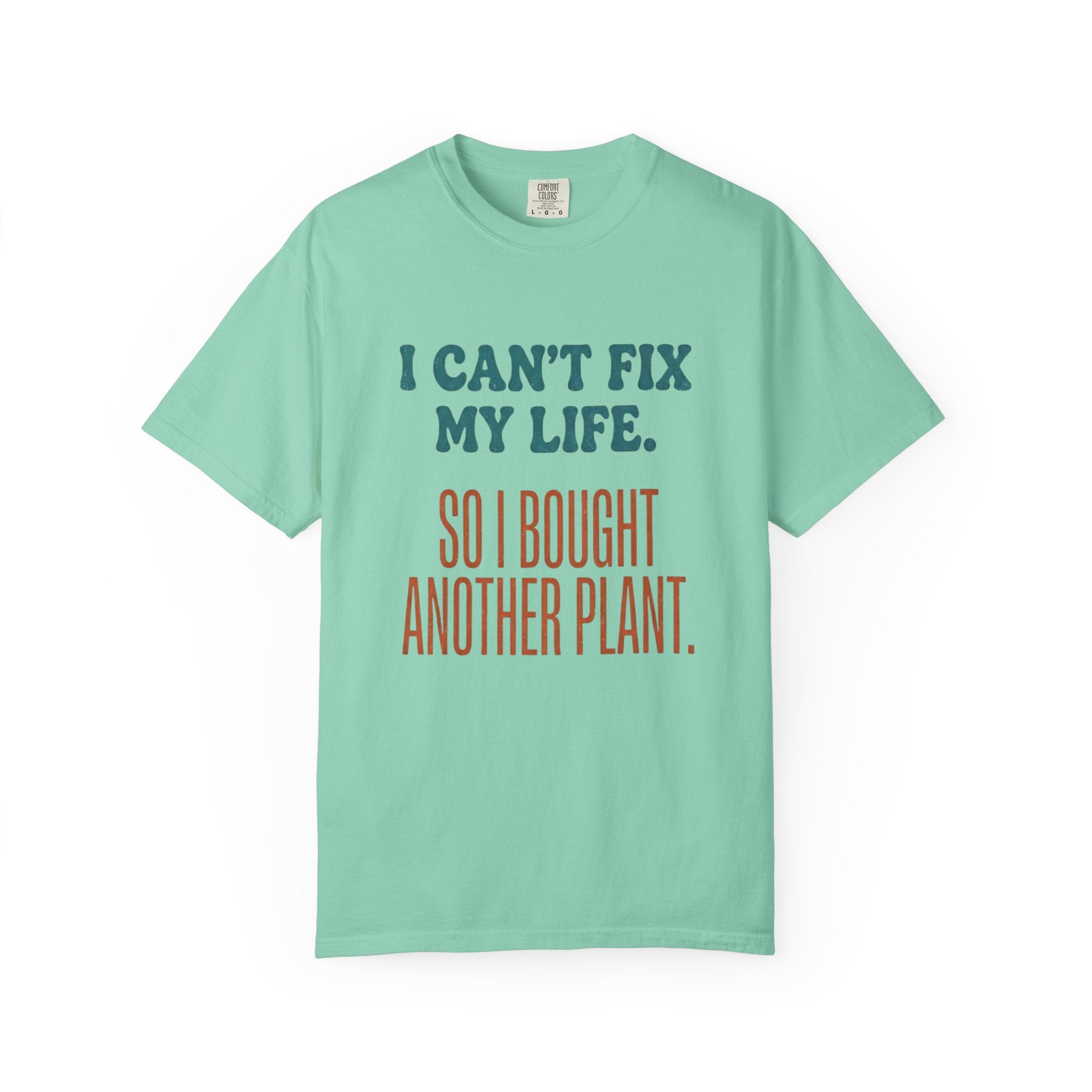 I Can't Fix My Life T-shirt