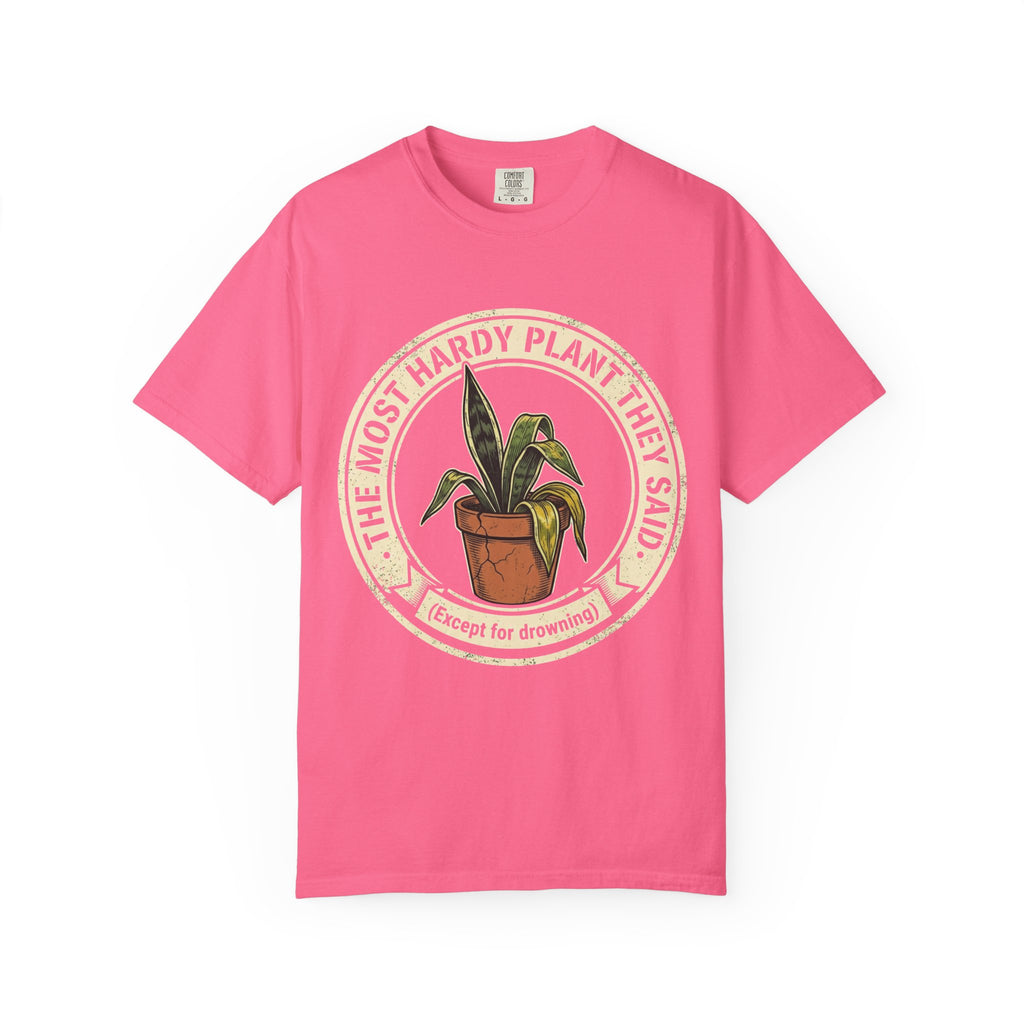 The Most Hard  Plant  T-shirt